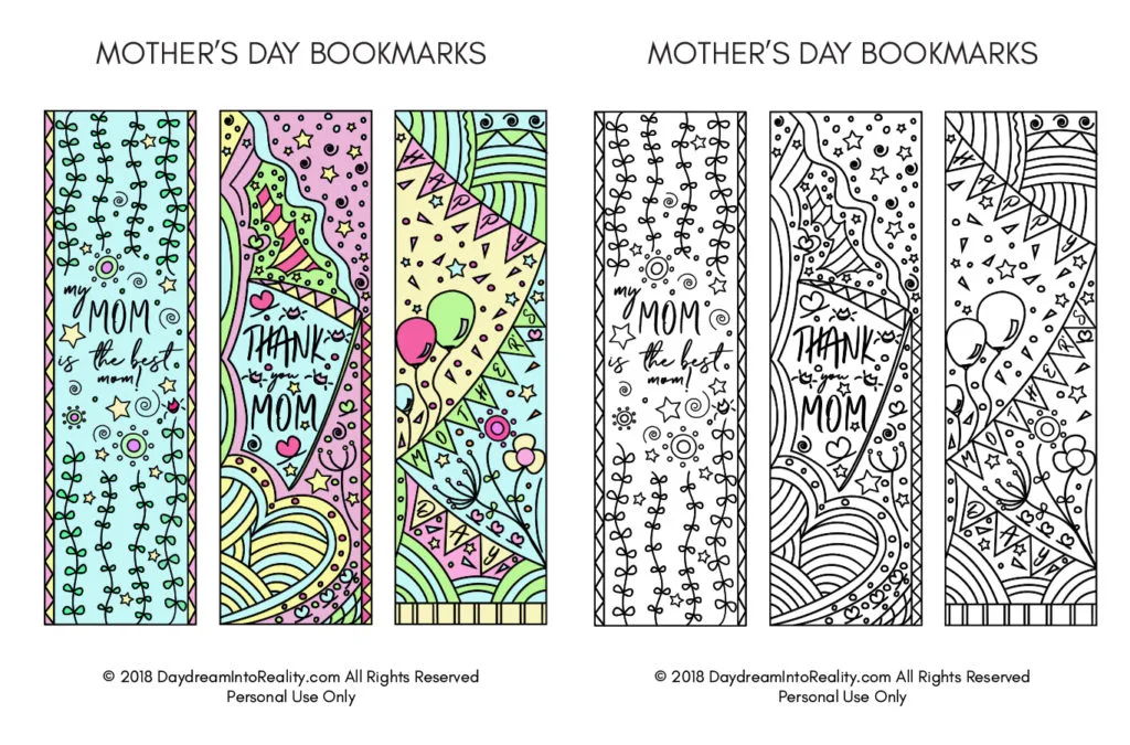 To celebrate this upcoming Mother's Day I designed these beautiful Coloring Mother's Day Bookmarks Free Printable. Print them out, color them - or if you are not in the mood print the color version - and give them away to your mom, or any mom you know. Oh! and If you're one, don't forget to keep one for yourself.