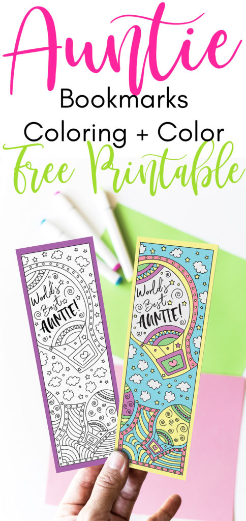 Are you an auntie, or have one that you absolutely love? Come and get this amazing Coloring Auntie Bookmarks Free Printable. Choose from 3 different options and, guess what, if you don't feel in the mood for coloring there's a version in color as well!