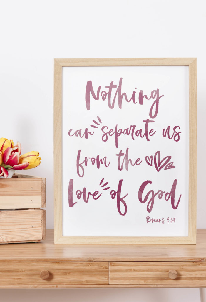 I designed this Romans 8:39 Free Wall Art as reminder of God's unconditional love. Do you need a reminder too? Print this beautiful wall art and display it in your home so you never forget you're not alone!