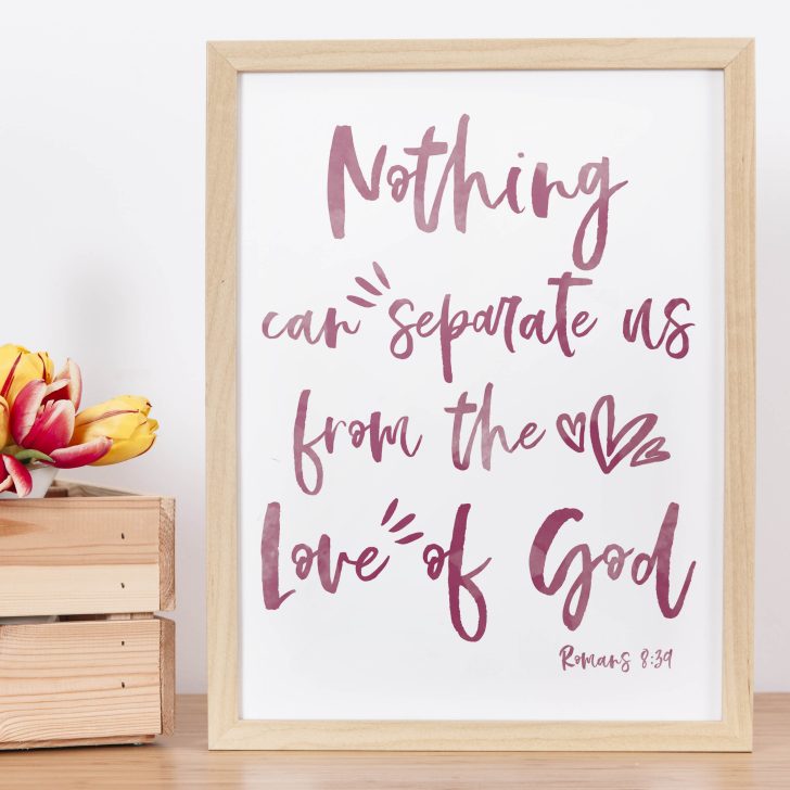 I designed this Romans 8:39 Free Wall Art as reminder of God's unconditional love. Do you need a reminder too? Print this beautiful wall art and display it in your home so you never forget you're not alone!