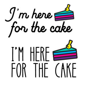 I'm here for the cake Free SVG