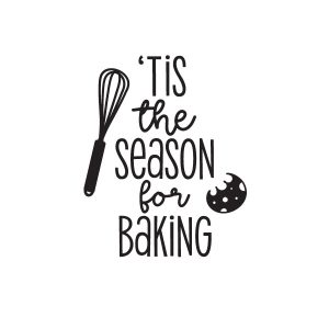 Tis the season for baking