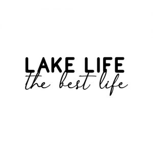 Lake life the best life FREE SVG